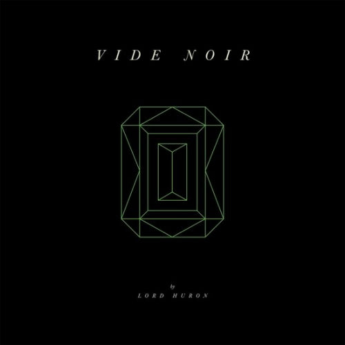 Lord Huron - Vide noir (LP) - Velvet Music
