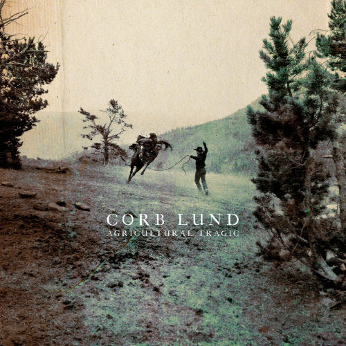 Corb Lund - Agricultural tragic (LP) - Velvet Music