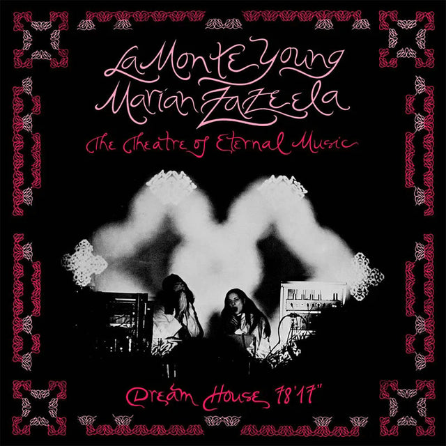 La Monte Young & Marian Zazeela - Dream house 78'17'' (LP) - Velvet Music