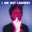 Lambert - I am not lambert (CD) - Velvet Music