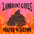 Lambrini Girls - You're welcome (LP) - Velvet Music
