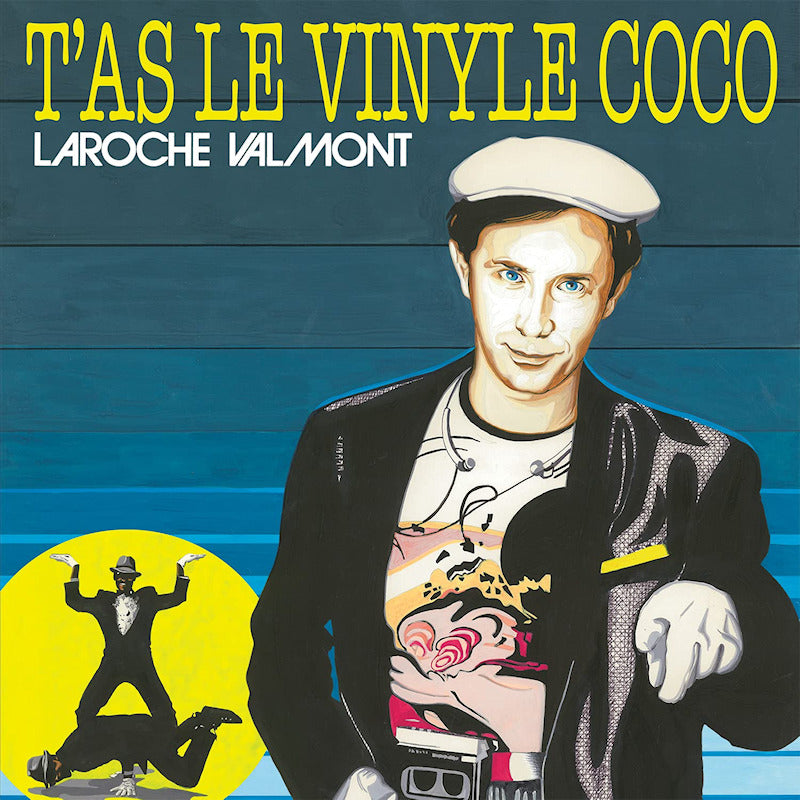 Laroche Valmont - T'as le vinyle coco (CD)