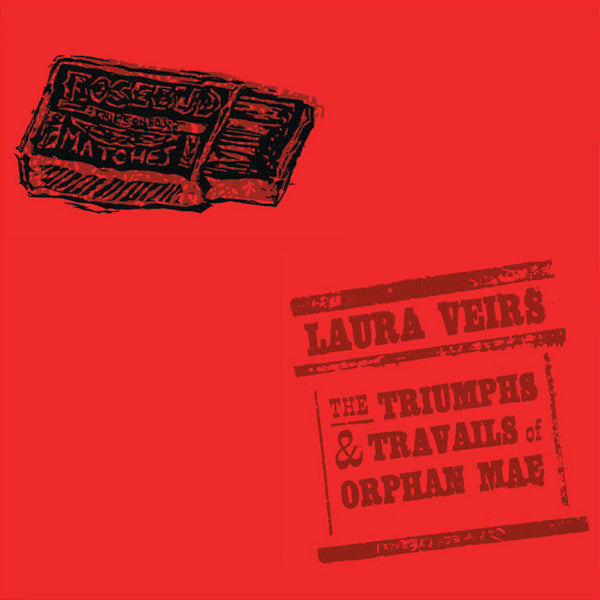 Laura Veirs - The triumphs & travails of orphan mae (CD) - Velvet Music