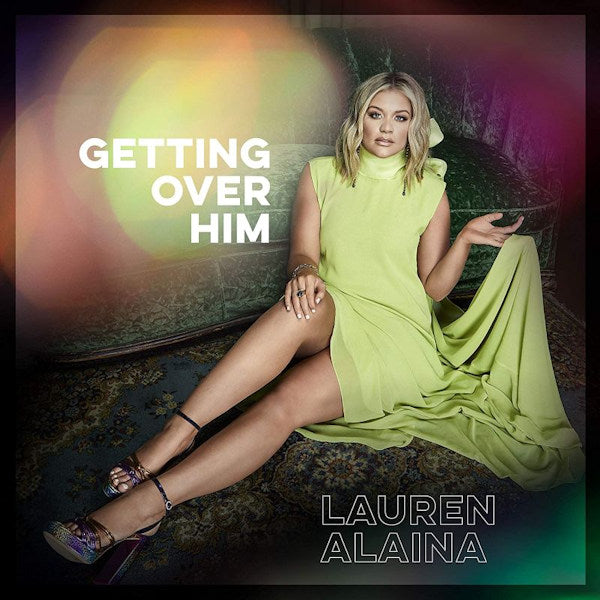 Lauren Alaina - Getting over him (CD) - Velvet Music