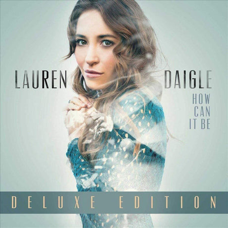 Lauren Daigle - How can it be (LP) - Velvet Music