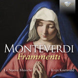 Le Nuove Musiche - Monteverdi: frammenti (CD)