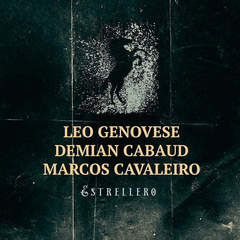 Leo Genovese & Demian Cabaud & Marcos Cavaleiro - Estrellero (CD)