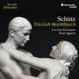 Les Arts Florissants / Paul Agnew - Schutz: italian madrigals (CD) - Velvet Music