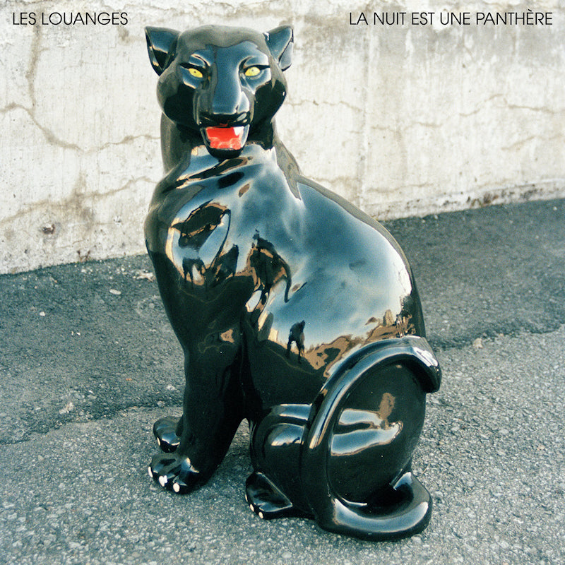 Les Louanges - La nuit est une panthere (LP)