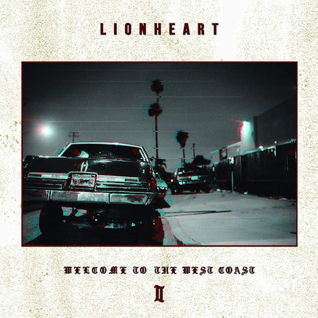 Lionheart - Welcome To The West Coast II (LP) - Velvet Music