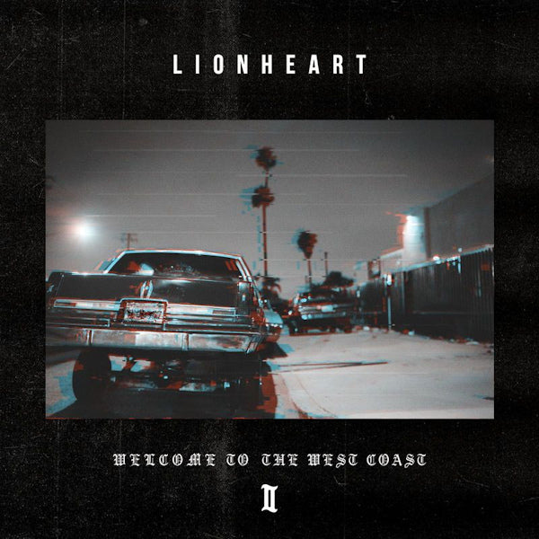 Lionheart - Welcome To The West Coast II (LP)