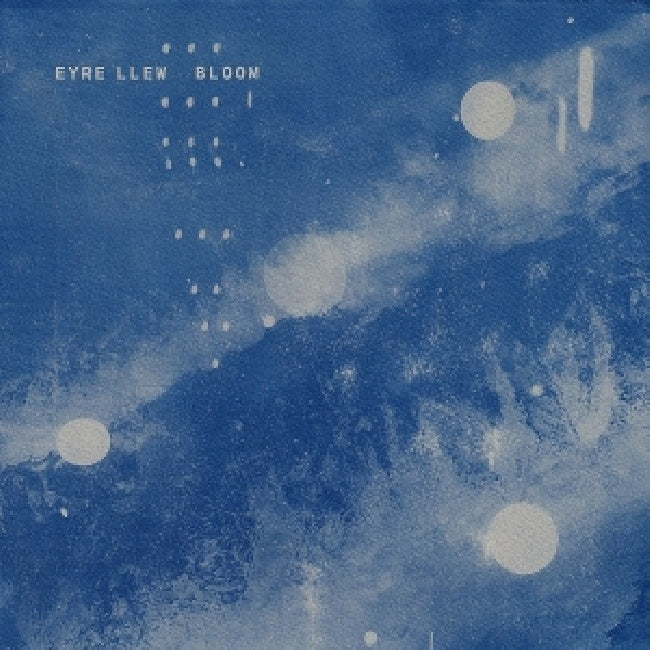 Eyre Llew - Bloom (CD)