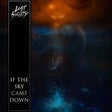 Lost Society - If the sky came down (CD) - Velvet Music