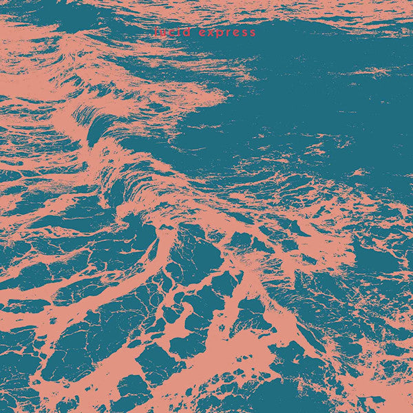 Lucid Express - Lucid express (LP) - Velvet Music
