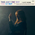Lucy Rose - This Ain't The Way You Go Out (CD)
