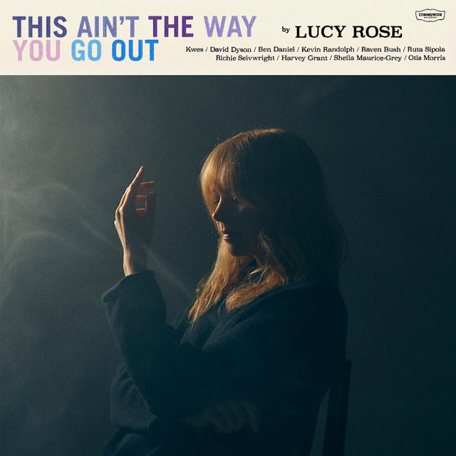 Lucy Rose - This Ain't The Way You Go Out (CD)