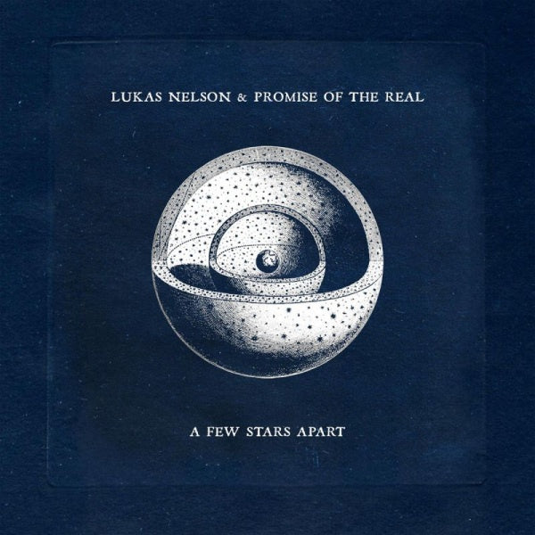 Lukas Nelson & The Promise Of The - A few stars apart (LP)