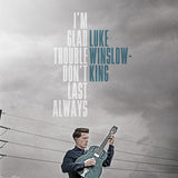 Luke Winslow-King - I'm glad trouble don't last always (CD) - Velvet Music