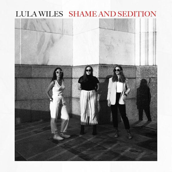 Lula Wiles - Shames & sedition (LP) - Velvet Music