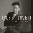 Lyle Lovett - Greatest hits (CD) - Velvet Music