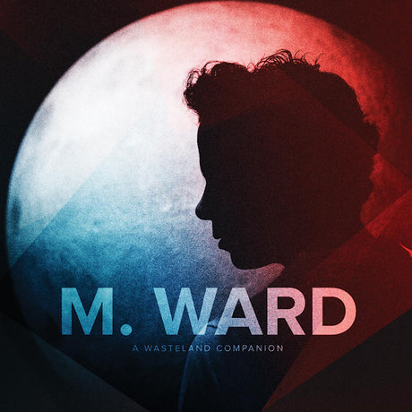 M. Ward - A wasteland companion (LP) - Velvet Music