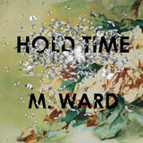 M. Ward - Hold time (LP)