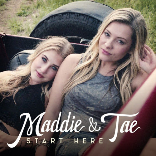 Maddie & Tae - Start here (CD) - Velvet Music