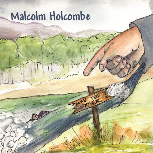 Malcolm Holcombe - Down the river (CD) - Velvet Music