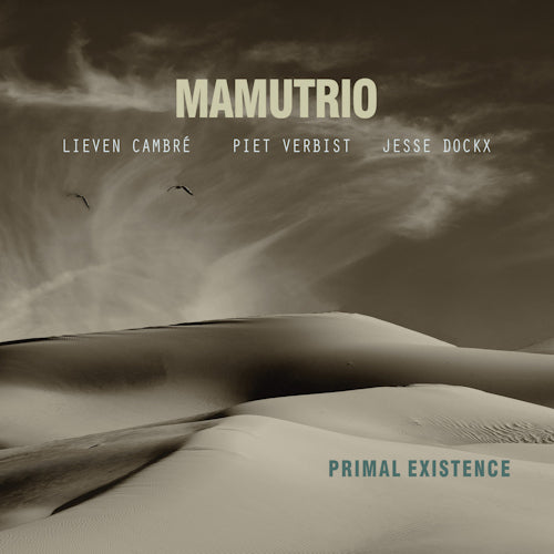 Mamutrio - Primal existence (CD) - Velvet Music