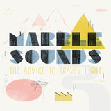Marble Sounds - Advice to travel light (CD) - Velvet Music