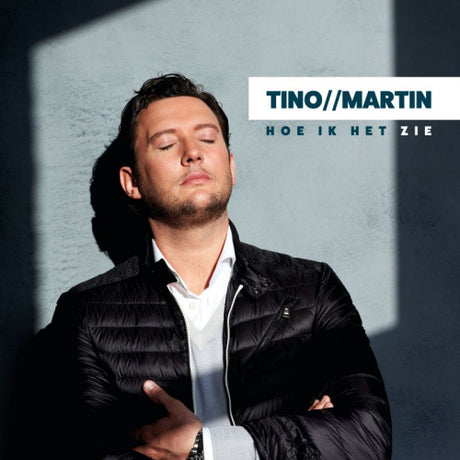 Tino Martin - Hoe ik het zie (CD) - Velvet Music