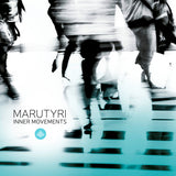 Marutyri - Inner movements (CD) - Velvet Music