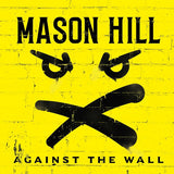 Mason Hill - Against the Wall (LP)