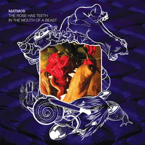 Matmos - Rose has teeth in the mouth of a beast (CD)