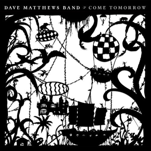 Dave Matthews Band - Come tomorrow (CD) - Velvet Music