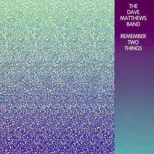 Dave Matthews Band - Remember two things (CD)