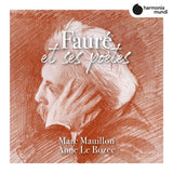 Marc Mauillon /anne Le Bozec - Faure et ses poetes (CD) - Velvet Music