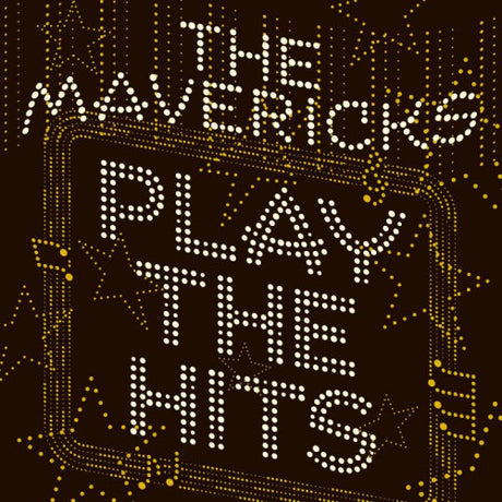 Mavericks - Play the hits (LP)