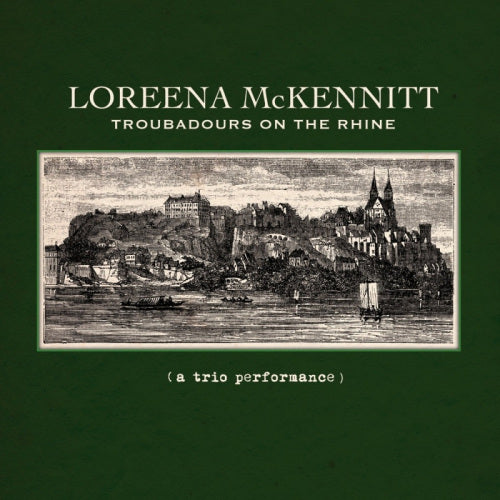 Loreena Mckennitt - Troubadours on the rhine (LP) - Velvet Music