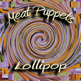 Meat Puppets - Lollipop (LP) - Velvet Music