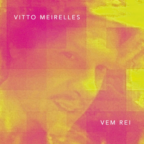Vitto Meirelles - Vem rei (CD) - Velvet Music