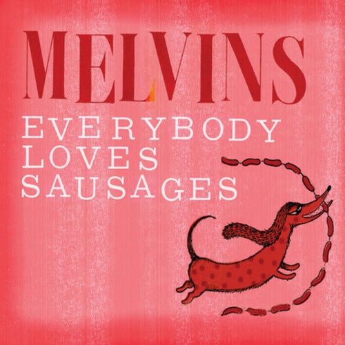 Melvins - Everybody loves sausages (CD) - Velvet Music