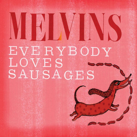 Melvins - Everybody loves sausages (CD) - Velvet Music