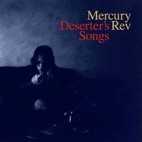 Mercury Rev - Deserter's songs (LP)