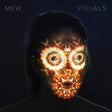 Mew - Visuals (LP) - Velvet Music