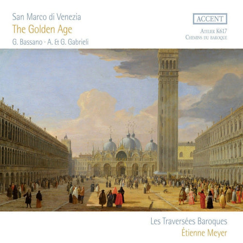 Les Traversees Baroques - Etienne Meyer - Laurent Stewart - San marco di venezia: the golden age (CD) - Velvet Music