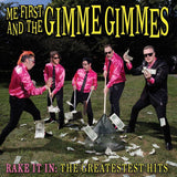 Me First & The Gimme Gimm - Rake it in - greatest hits (CD) - Velvet Music
