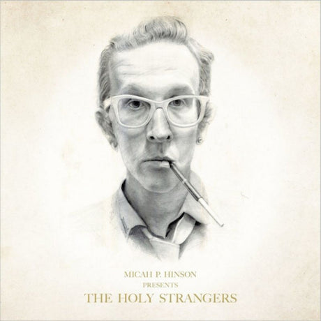 Micah P. Hinson - Presents the holy strangers (LP)