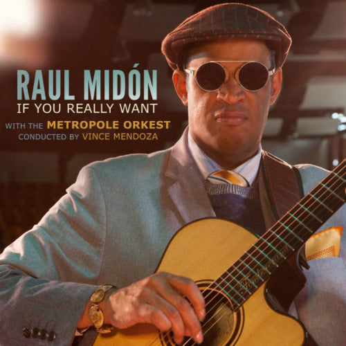 Raul Midón With The Metropole Orchestra - If You Really Want (second hand CD)