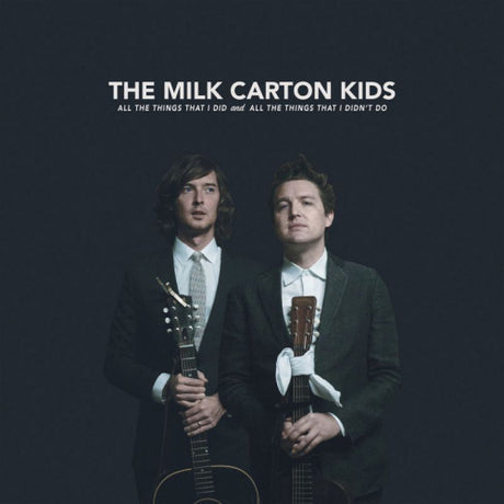 Milk Carton Kids - All the things i did and all the things that i didn't do (CD)
